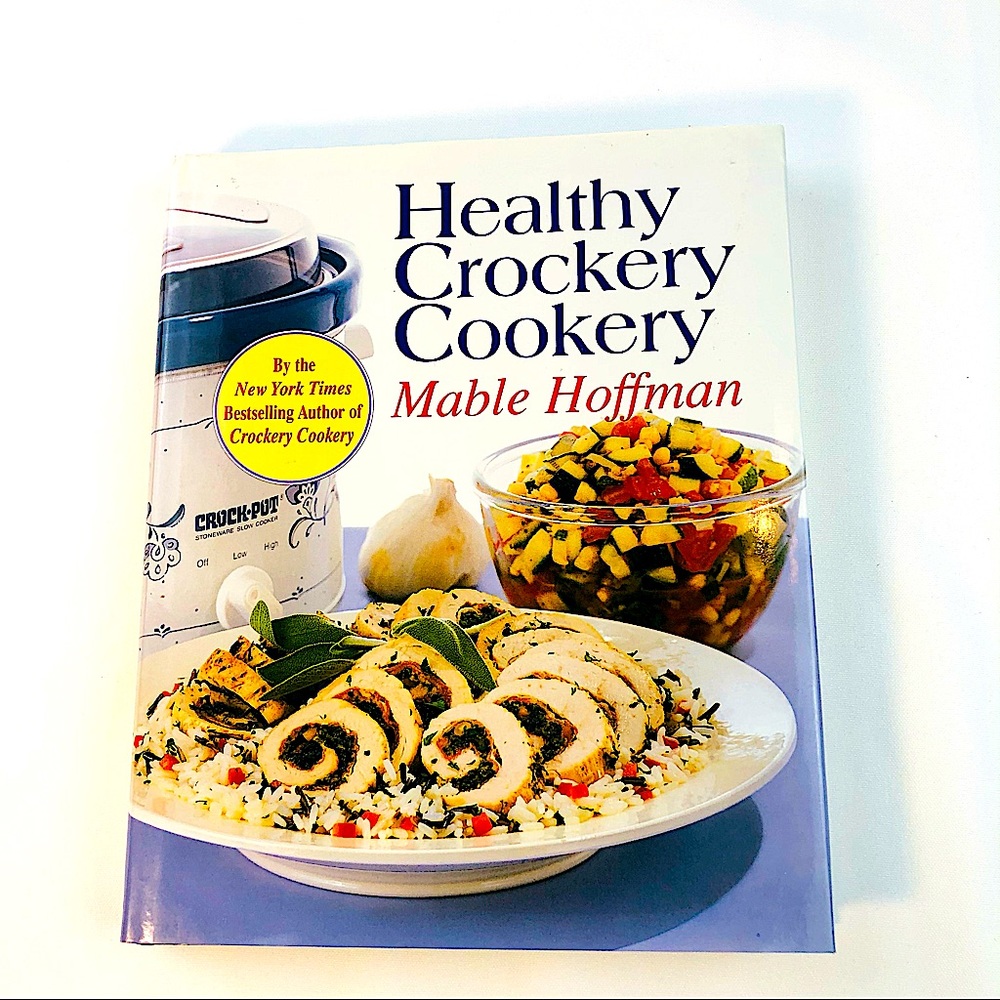 Healthy Crockery Cookery by Mabel Hoffman